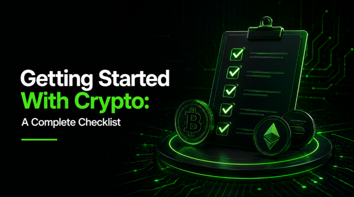 Getting Started With Crypto: A Complete Checklist