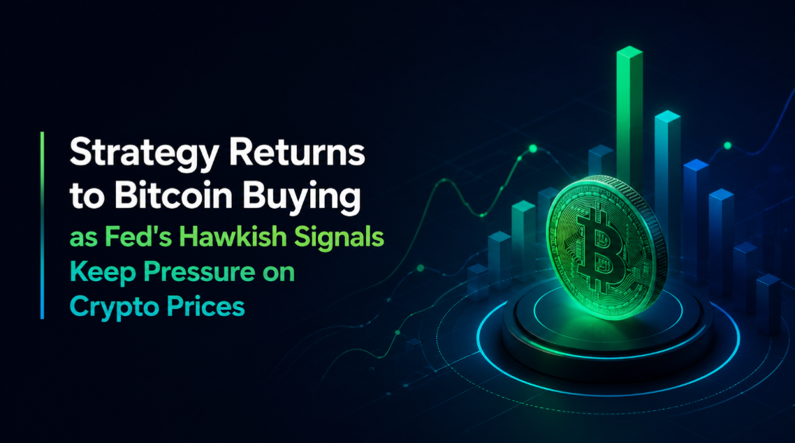 Strategy Returns to Bitcoin Buying as Fed's Hawkish Signals Keep Pressure on Crypto Prices